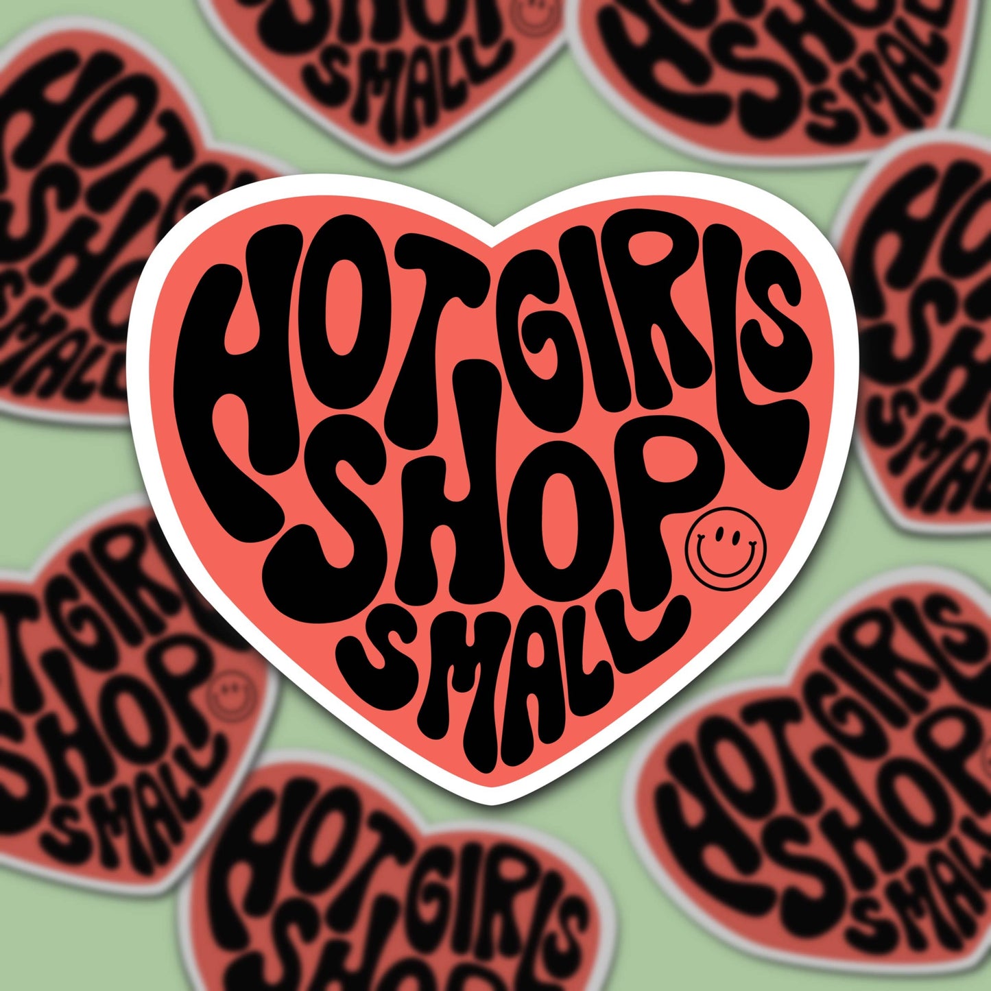 Hot Girls Shop Small, Vinyl Sticker