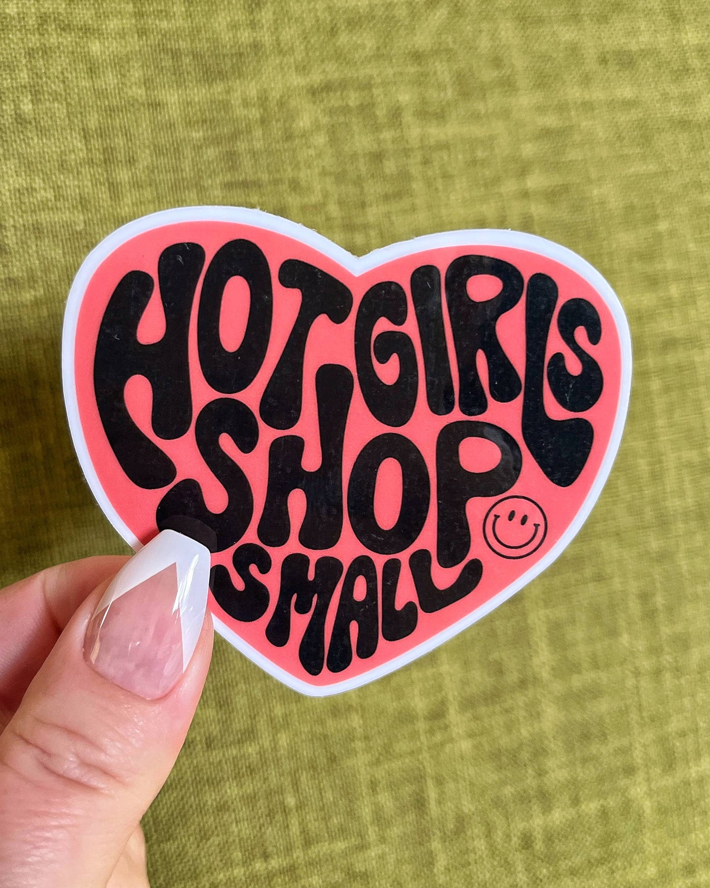 Hot Girls Shop Small, Vinyl Sticker